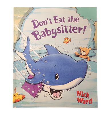 Don't Eat the Babysitter by Nick Ward