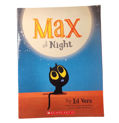 A book called Max at Night by Ed Vere