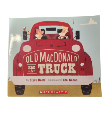 Old MacDonald Had a Truck by Steve Goetz