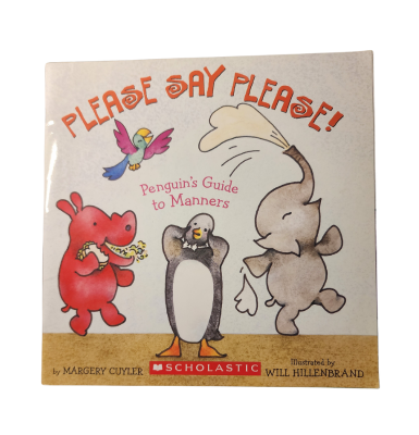 Please Say Please A Penguin's Guide to Manners