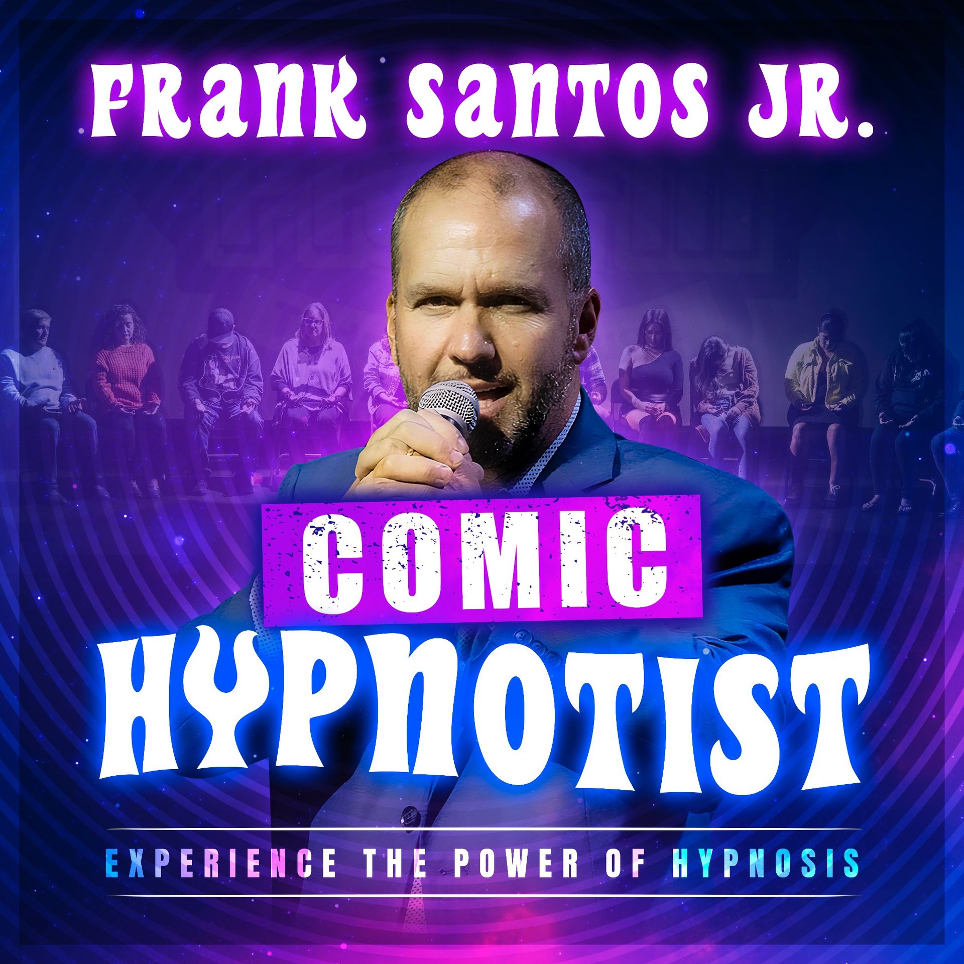 Frank Santos Jr., comic hypnotist, holding a microphone. Purple and blue background with audience silhouettes.