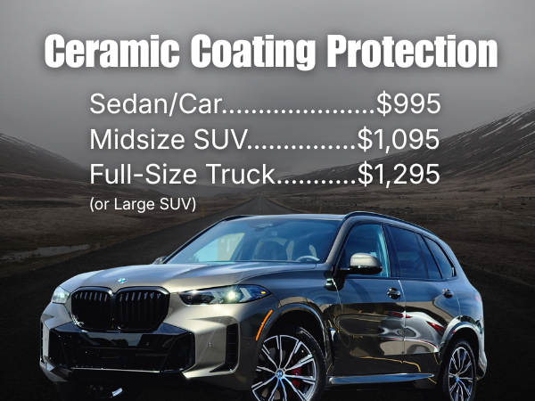 Ceramic coating prices of a sedan/car, midsize SUV, Full-Size Truck (or Large SUV) for Black Friday.