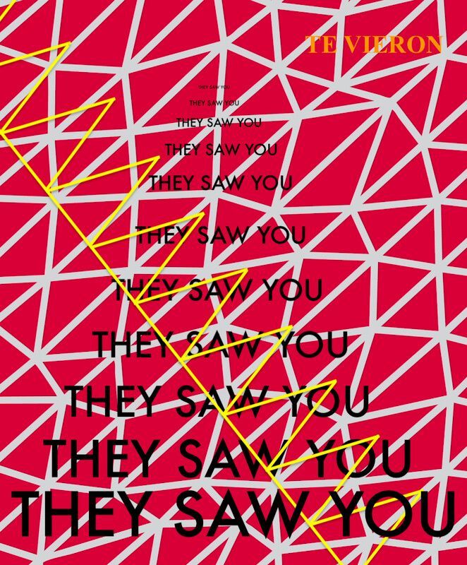 They saw you