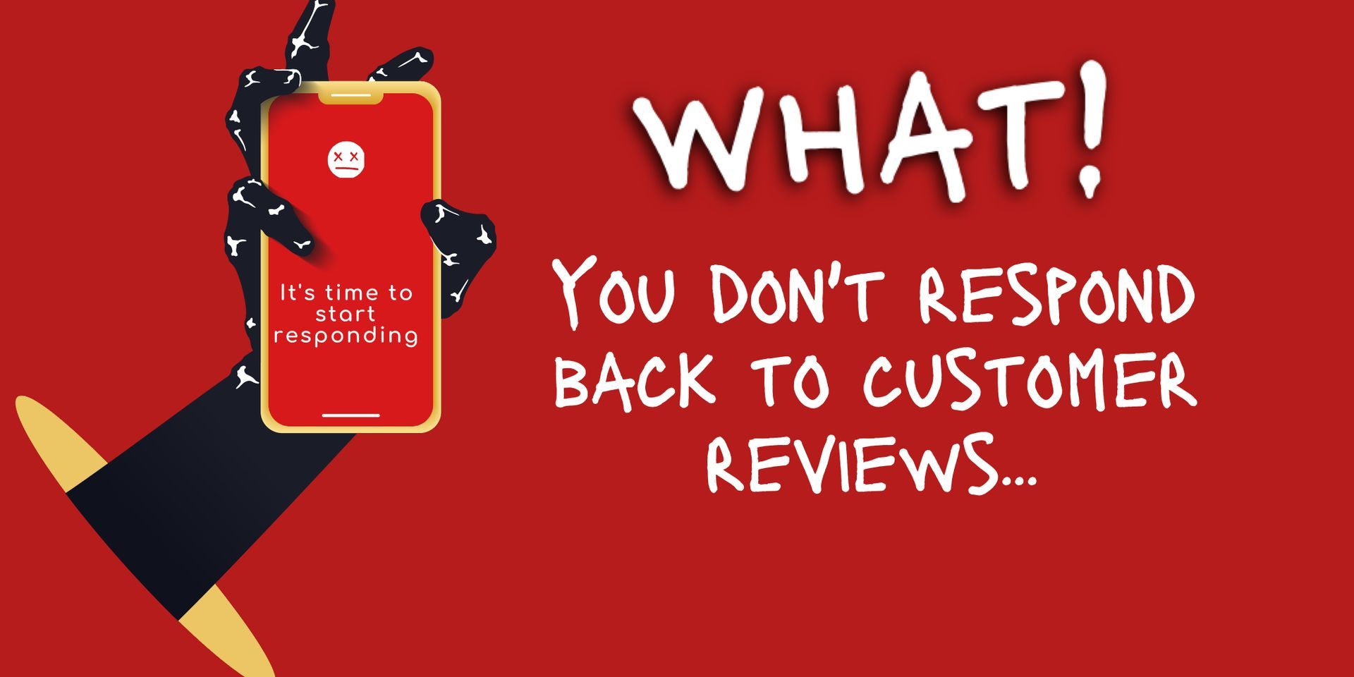 It's A Massive Mistake Not To Respond Back To Customer Reviews