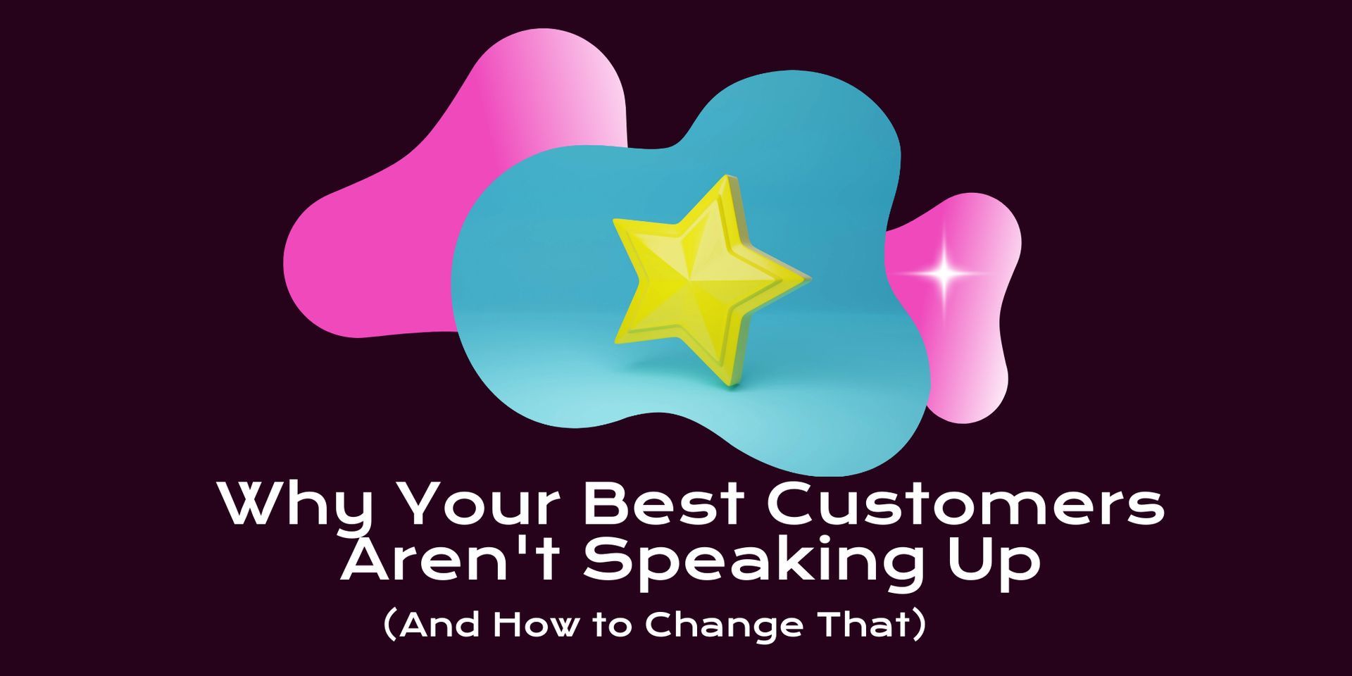 The Hidden Goldmine: Why Your Best Customers Aren't Speaking Up (And How to Change That)
