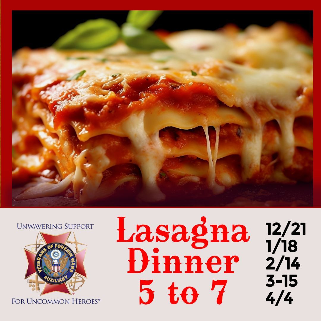 A picture of a lasagna with the words lasagna dinner 5 to 7