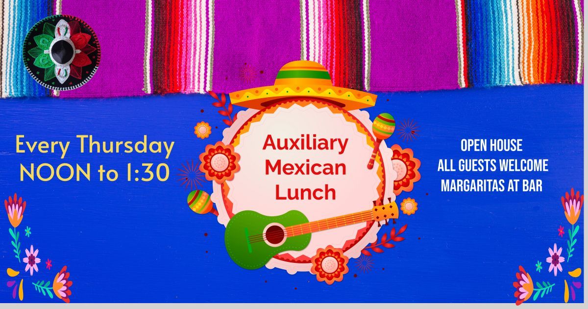 A poster for auxiliary mexican lunch every thursday noon to 1:30