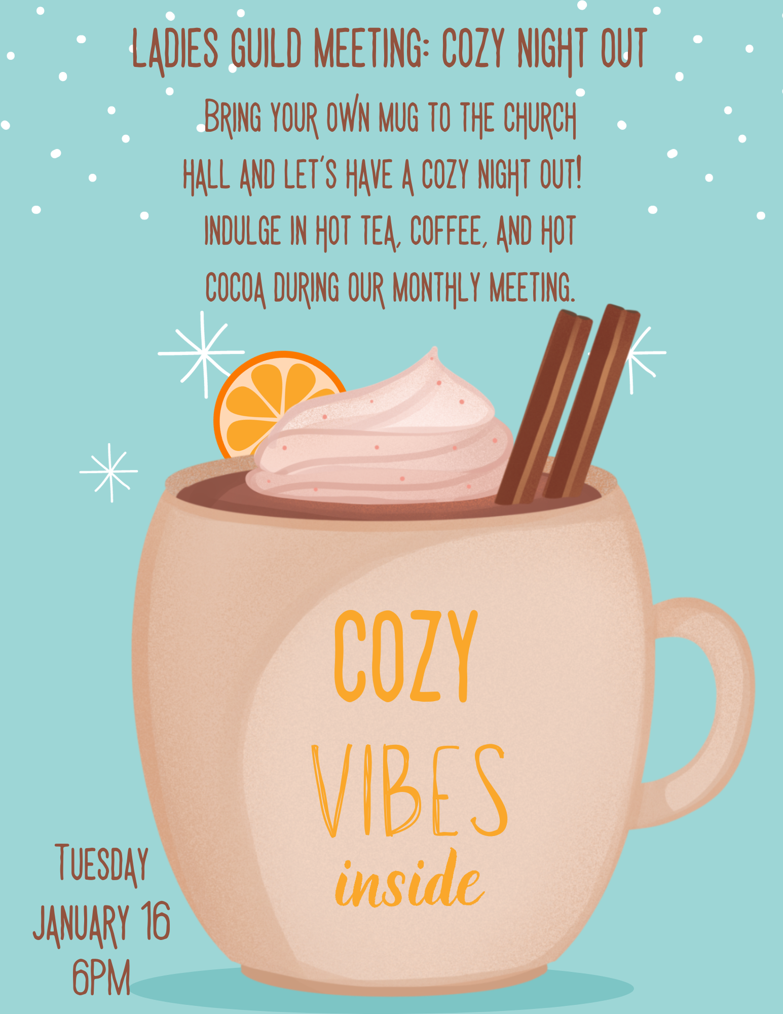 An advertisement for a ladies guild meeting called cozy vibes inside