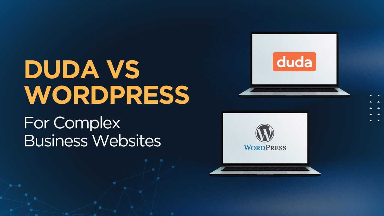 Duda vs WordPress for Complex Business Websites