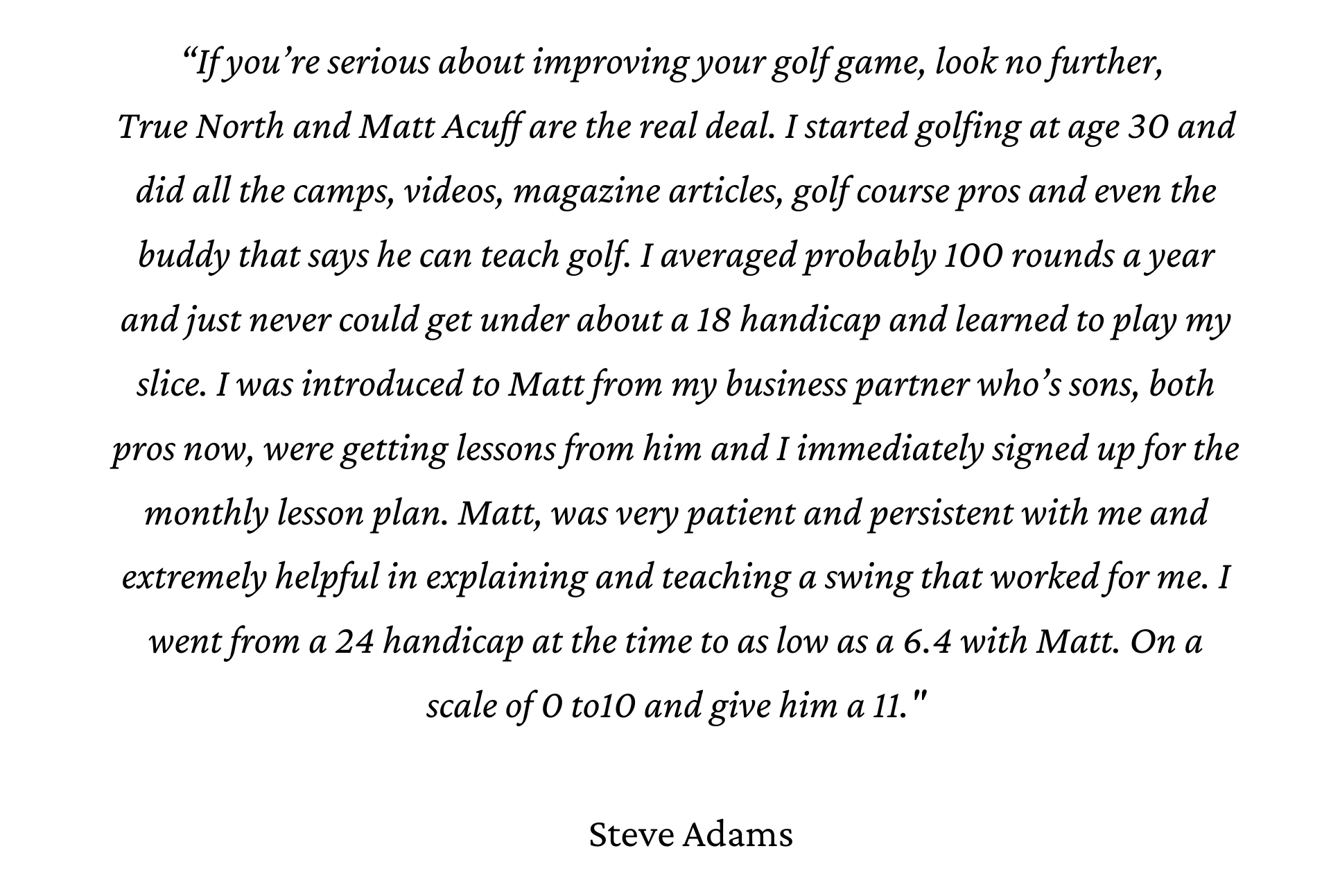 Testimonial from Steve Adams about golf instruction; text on white background.