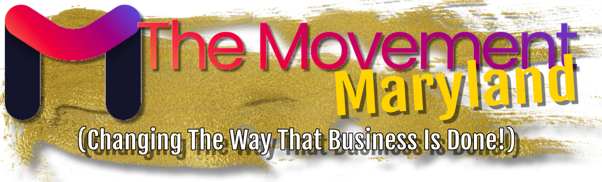 A logo for the movement maryland changing the way that business is done