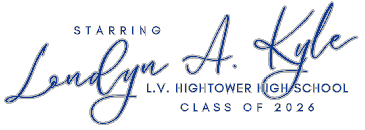 Lyla A. Kyle senior banner in blue script with “L.V. Hightower High School” and “Class of 2026”