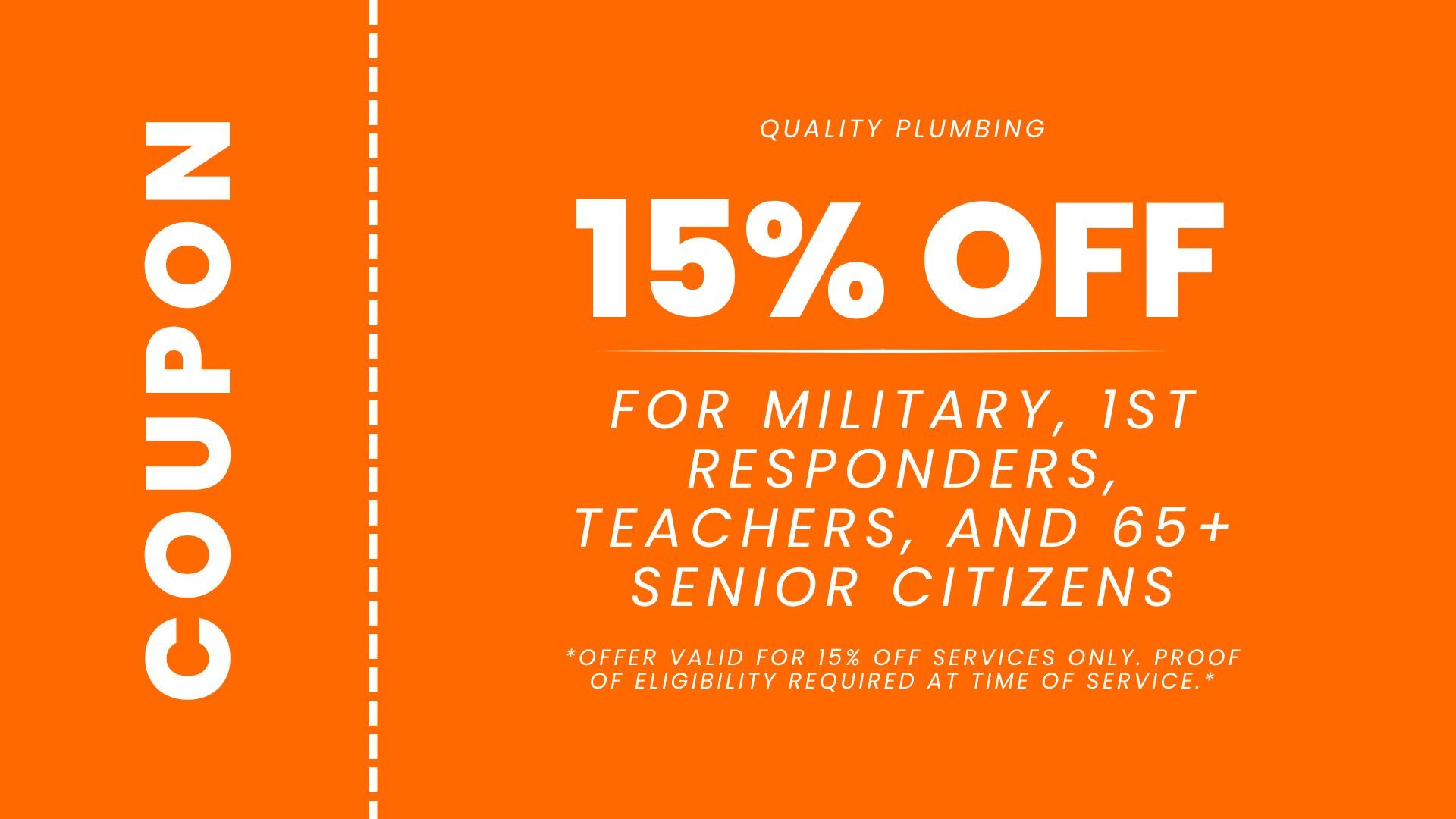 An orange coupon that says 15 % off for military , first responders , teachers and 65+ senior citizens