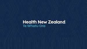 Health New Zealand - Te Whatu Ora Jobs