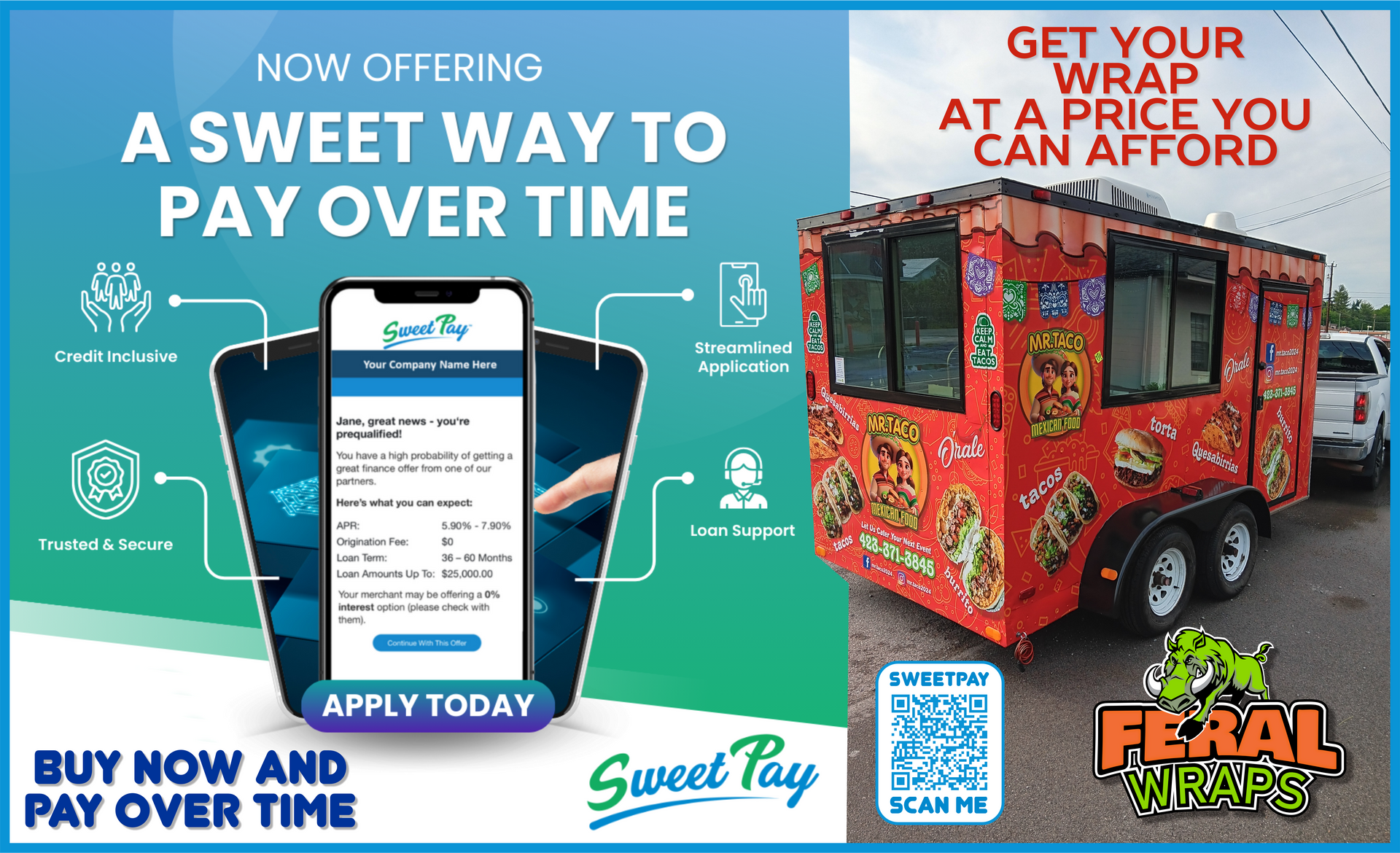An advertisement for a food truck that says a sweet way to pay over time
