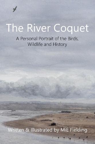 The River Coquet. A personal view by MiE Fielding