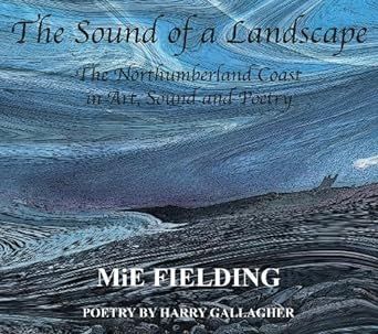 The Sound of a Landscape by MiE Fielding available on Amazon