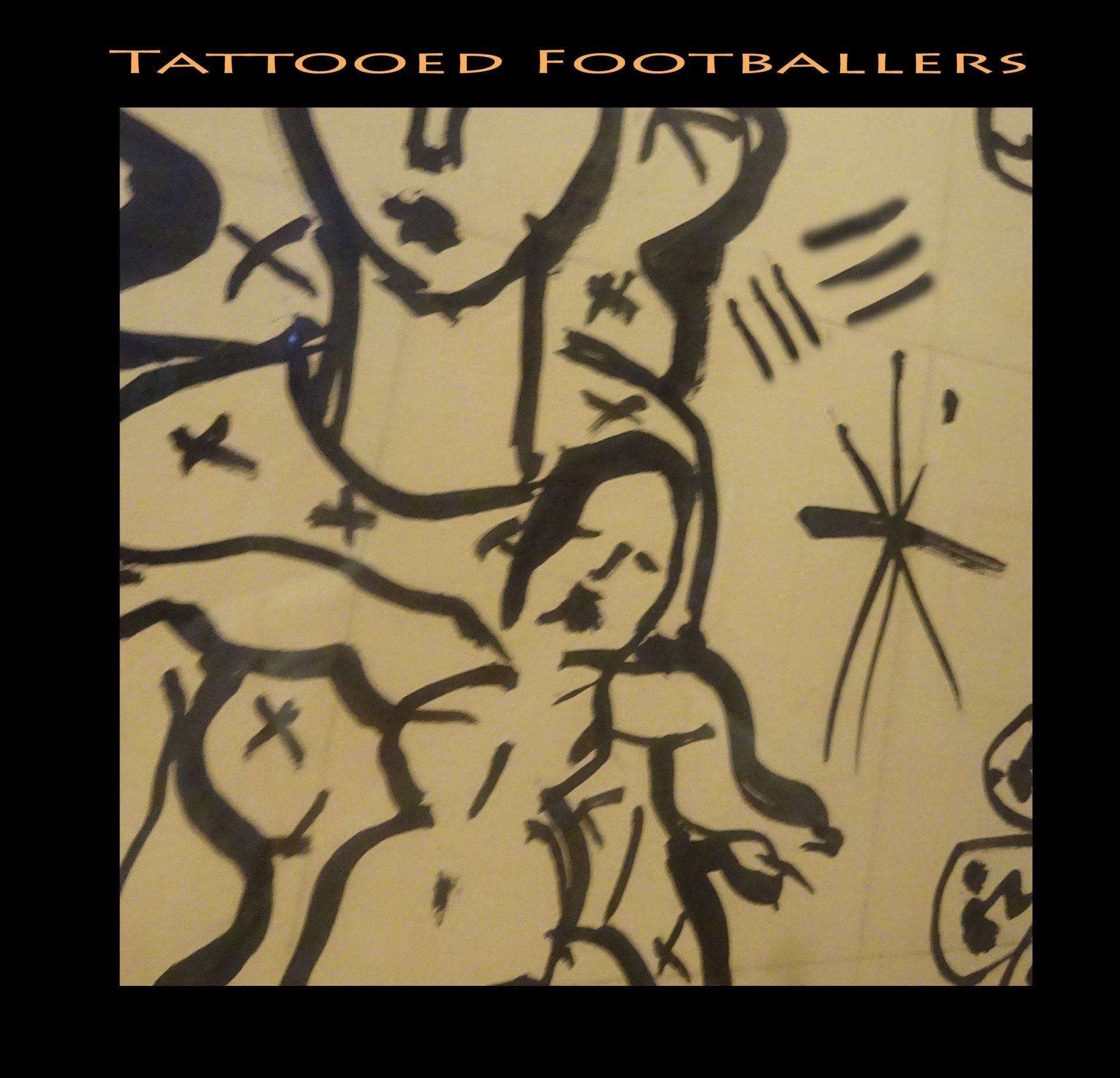 Tattooed Footballers.