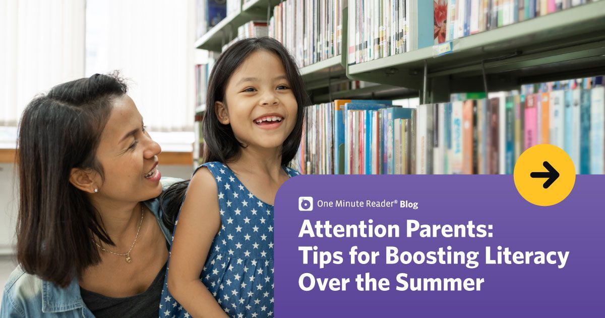 Woman and smiling child in library beside title card, “Attention Parents: Tips for Boosting Literacy Over the Summer”
