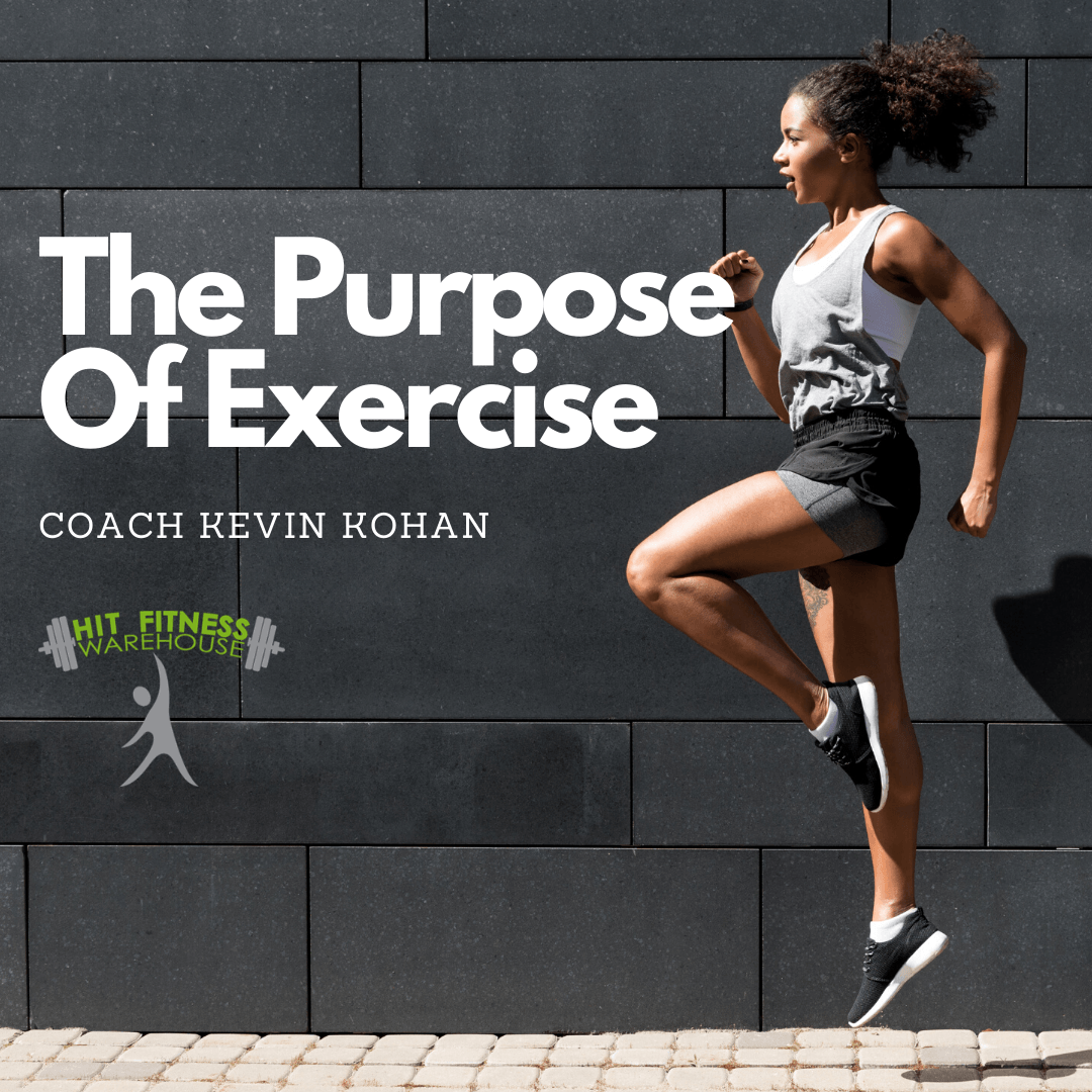 The Purpose Of Exercise