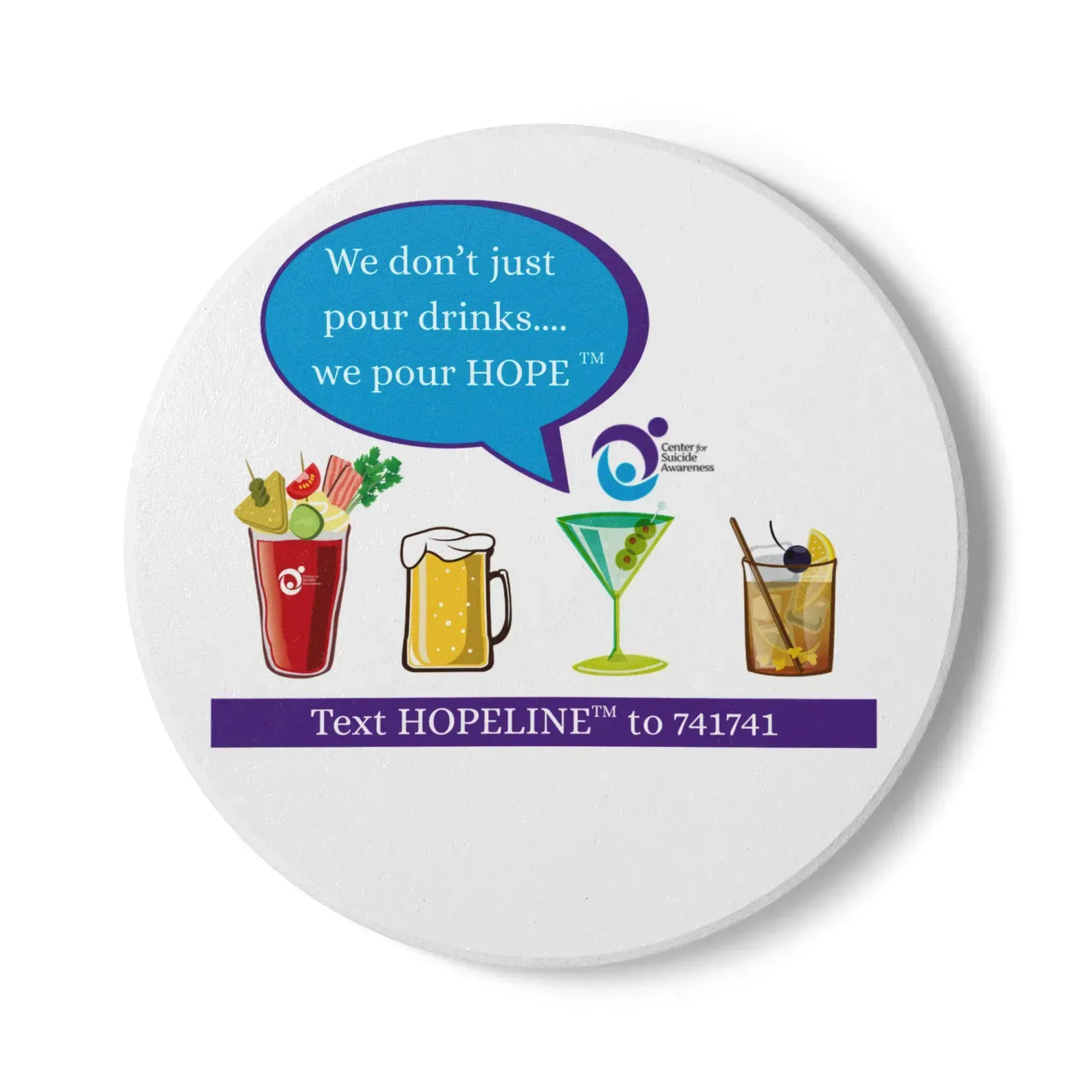 A coaster that says we do n't just pour drinks we pour hope