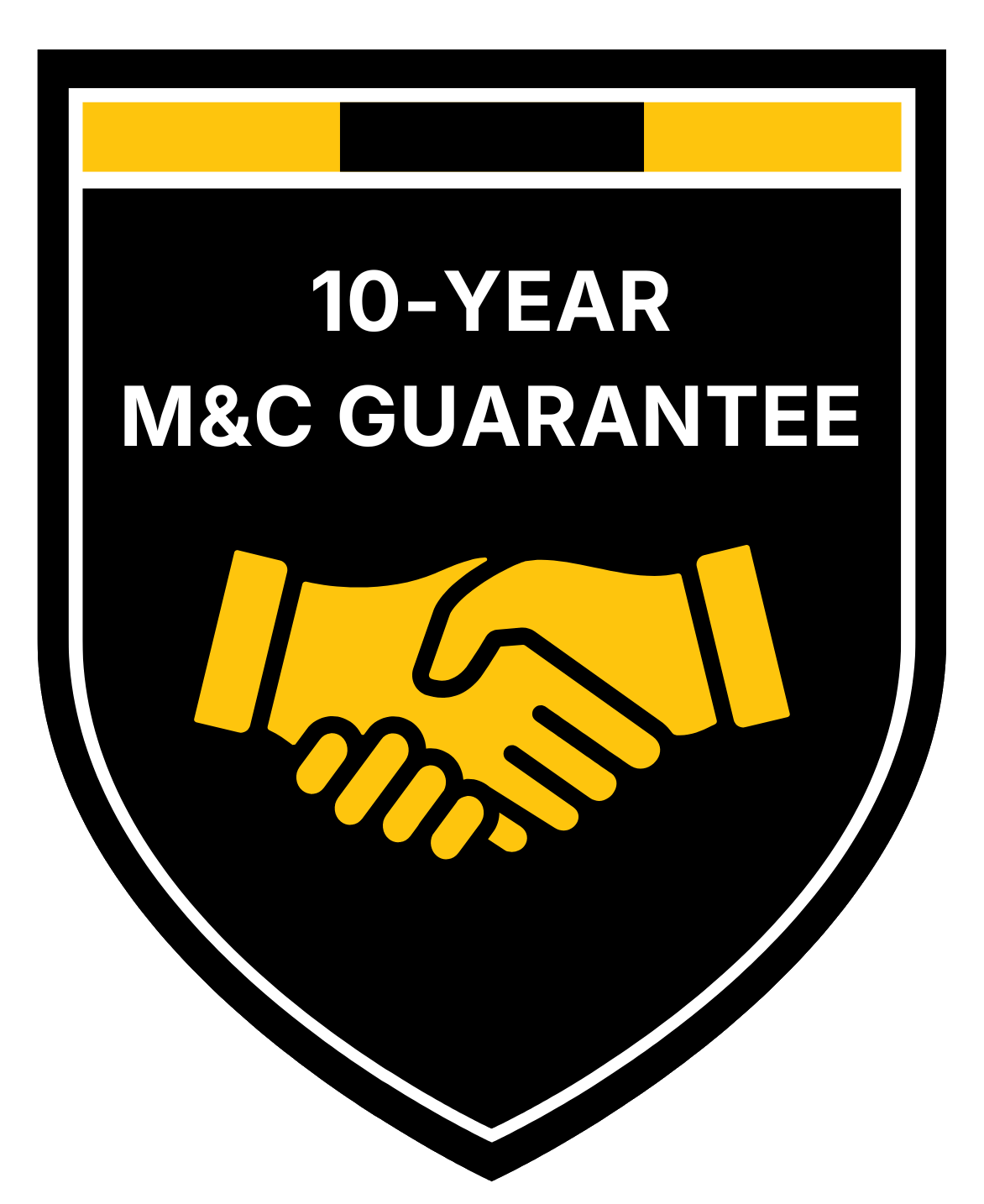 Black shield badge with yellow handshake and “10-YEAR M&C GUARANTEE” text