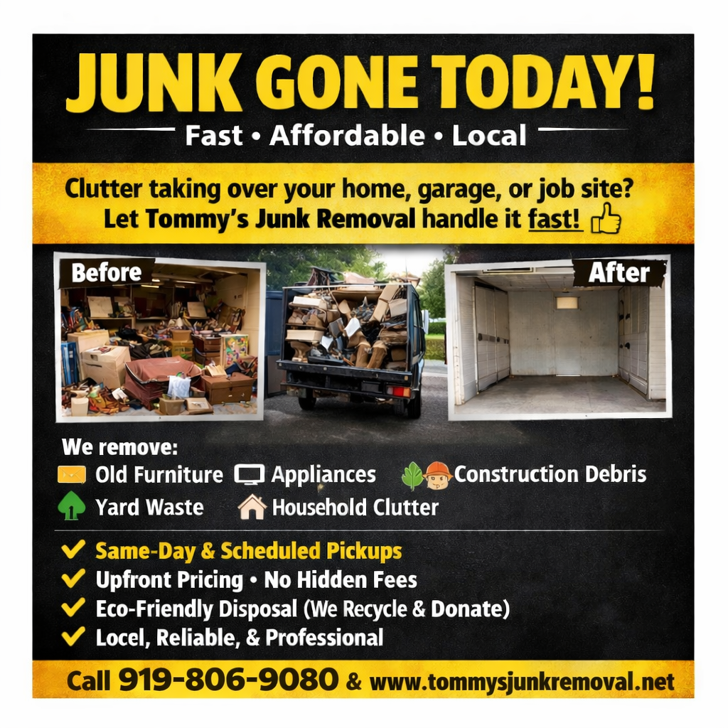 Advertisement for Tommy's Junk Removal. Before and after photos of a cluttered storage area, with service details and contact info.
