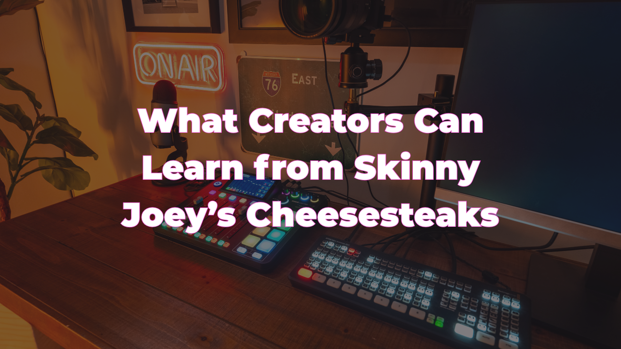 What creators can learn from Skinny Joeys Cheesesteaks