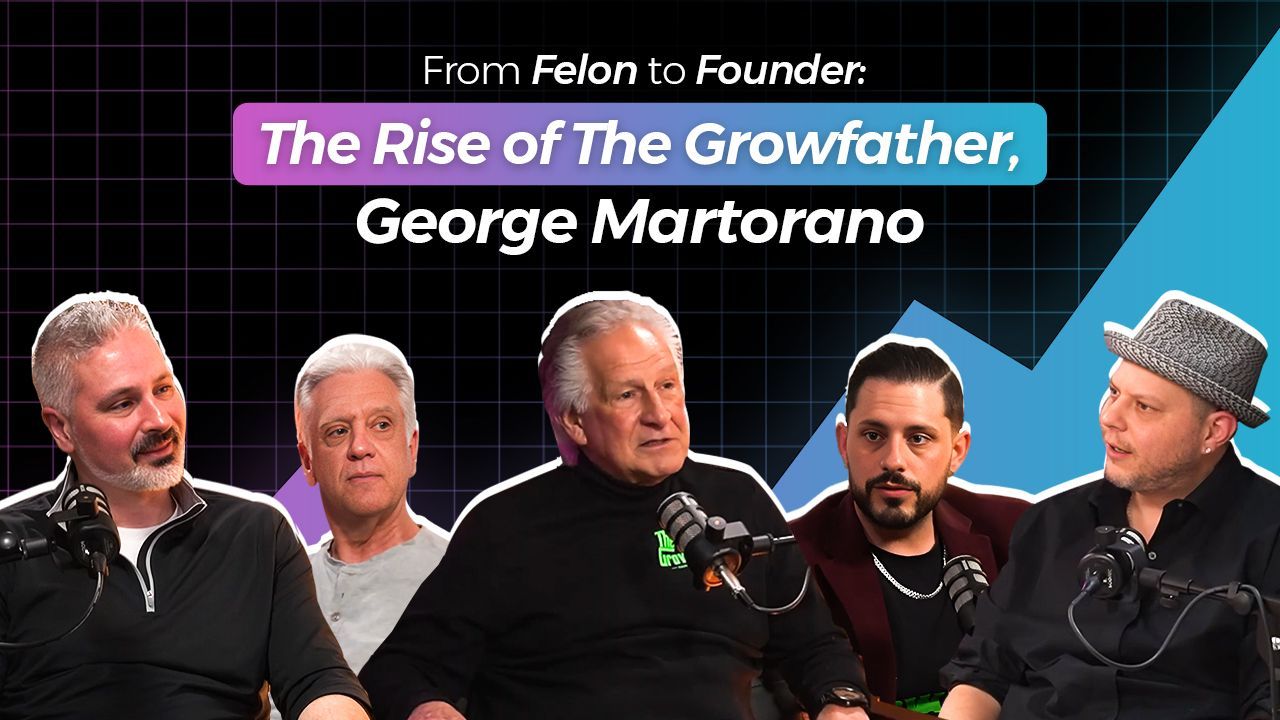 From Felon to Founder: The Rise of the Growfather, George Martorano