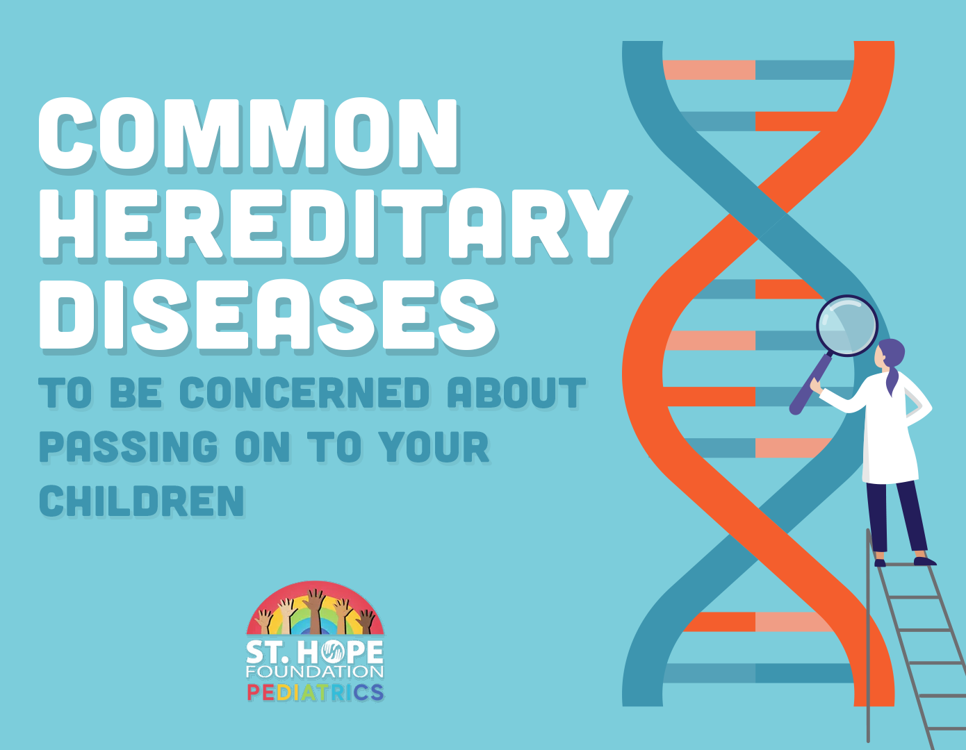 common-hereditary-diseases-st-hope-pediatrics-houston-tx