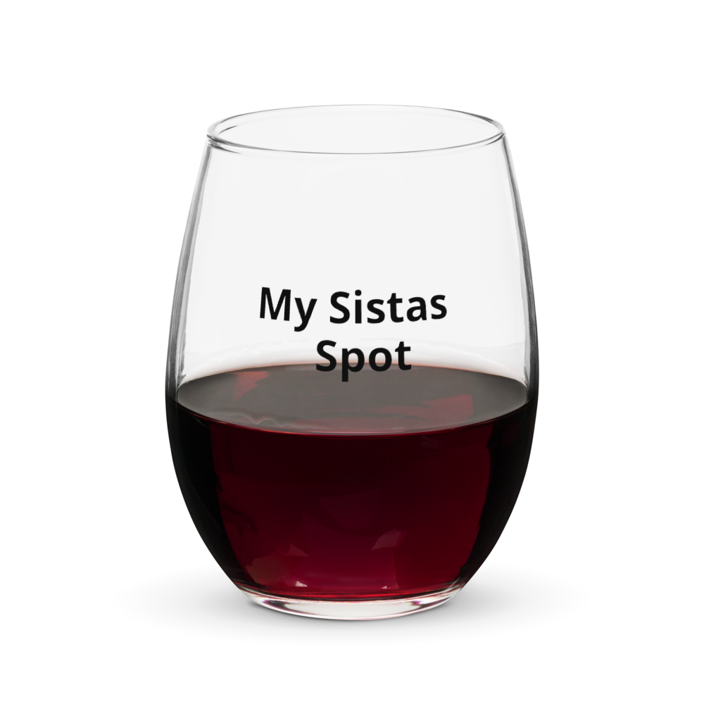 My Sistas Spot Wine Glass