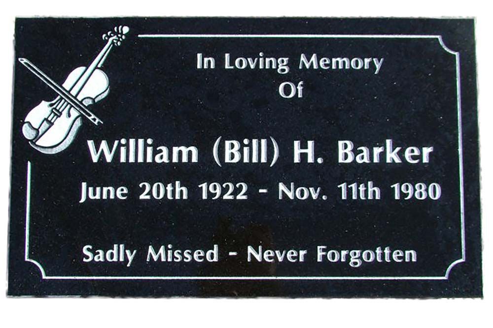 In loving memory of william ( bill ) h. barker june 20th 1922 nov 11th 1980 sadly missed never forgotten