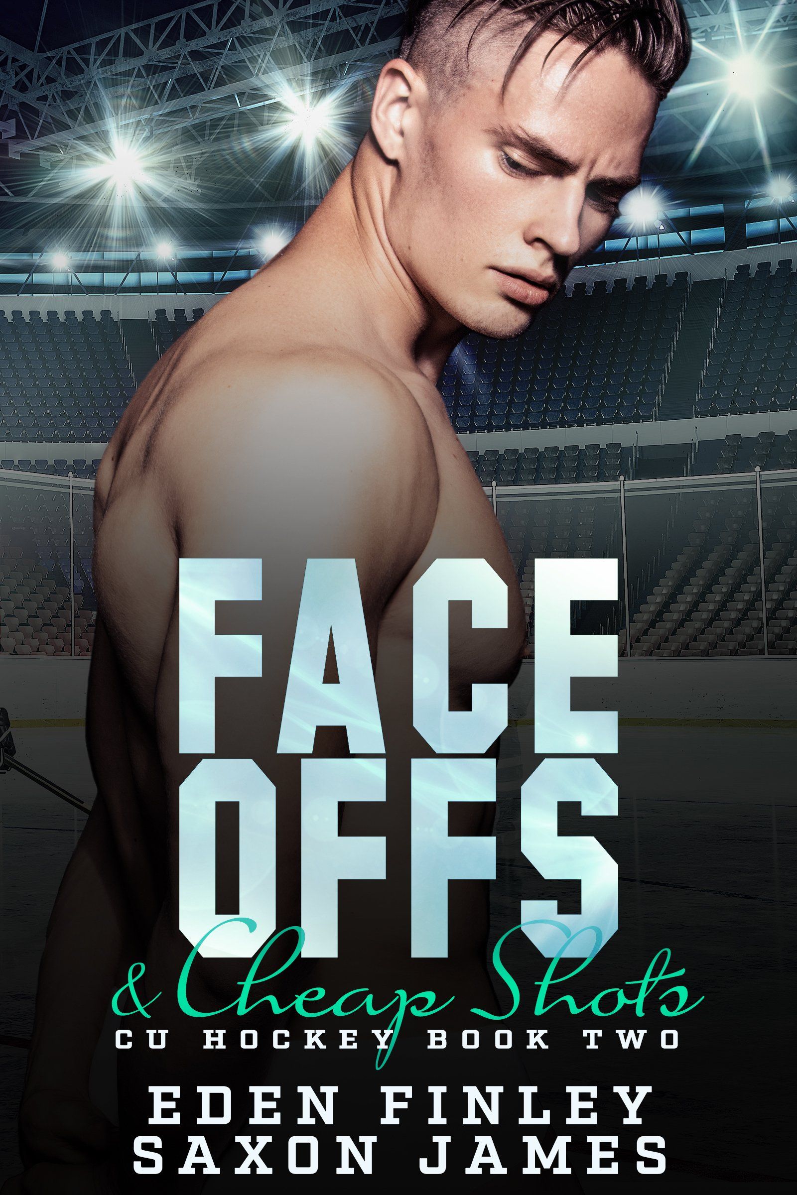 Face Offs & Cheap Shots by Eden Finley