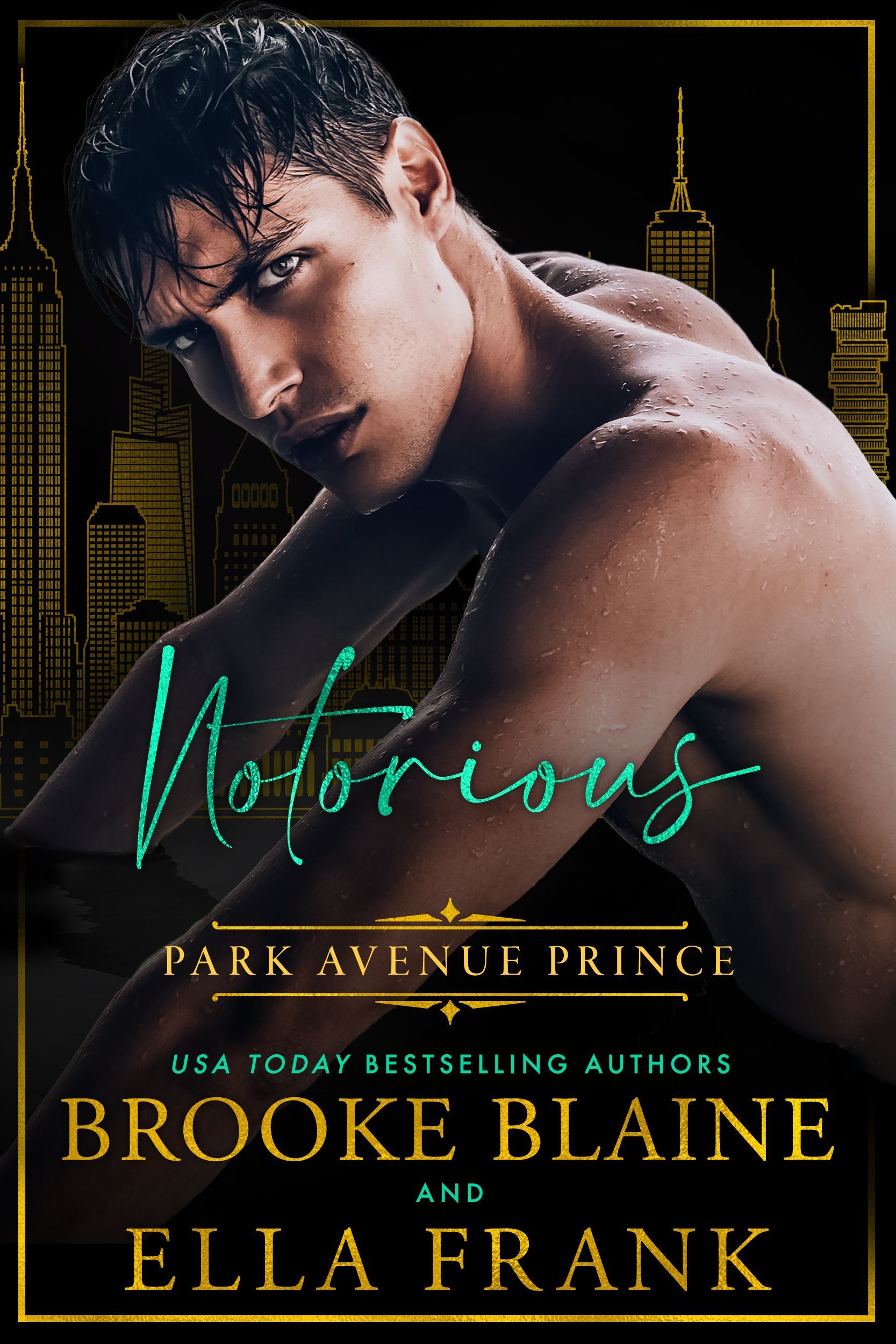 A cover for a book called Notorious Park Avenue Prince by Brooke Blaine and Ella Frank.