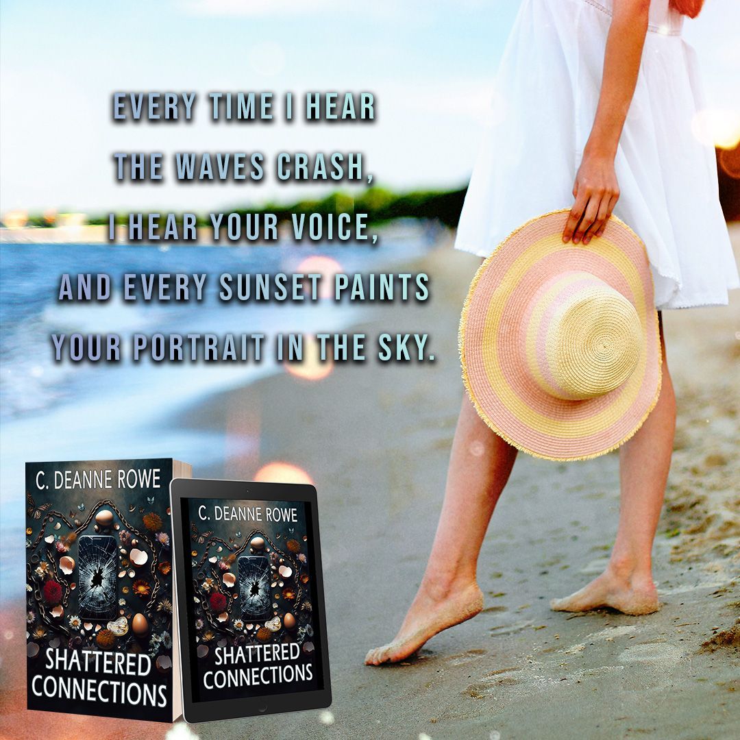 A woman in a white dress is holding a hat on the beach for a book called Shattered Connections by C. Deanne Rowe.