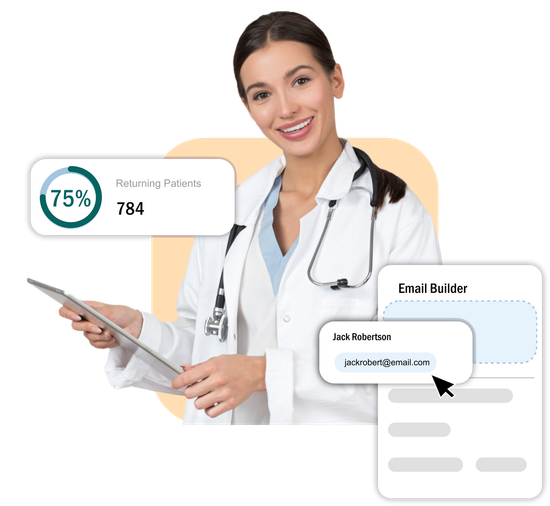 Doctor holding tablet, email builder, and patient return rate chart.