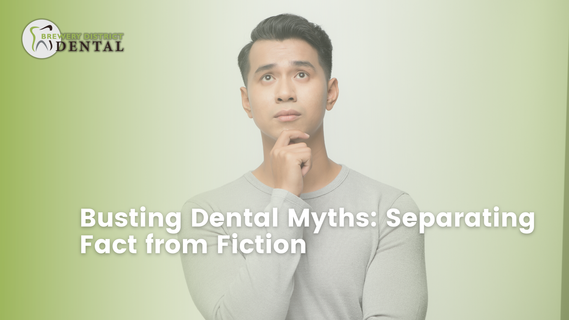 A man is thinking about busting dental myths separating fact from fiction.