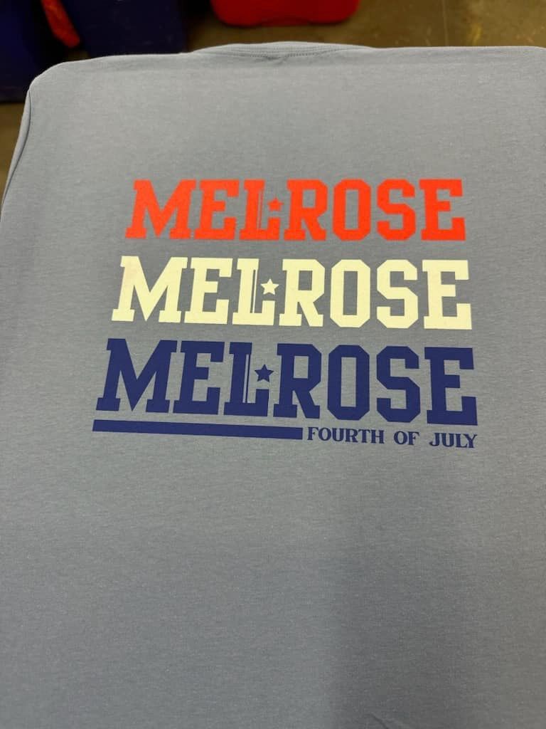 A shirt that says melrose melrose melrose fourth of july