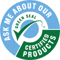 The logo for ask me about our certified products is a green seal.