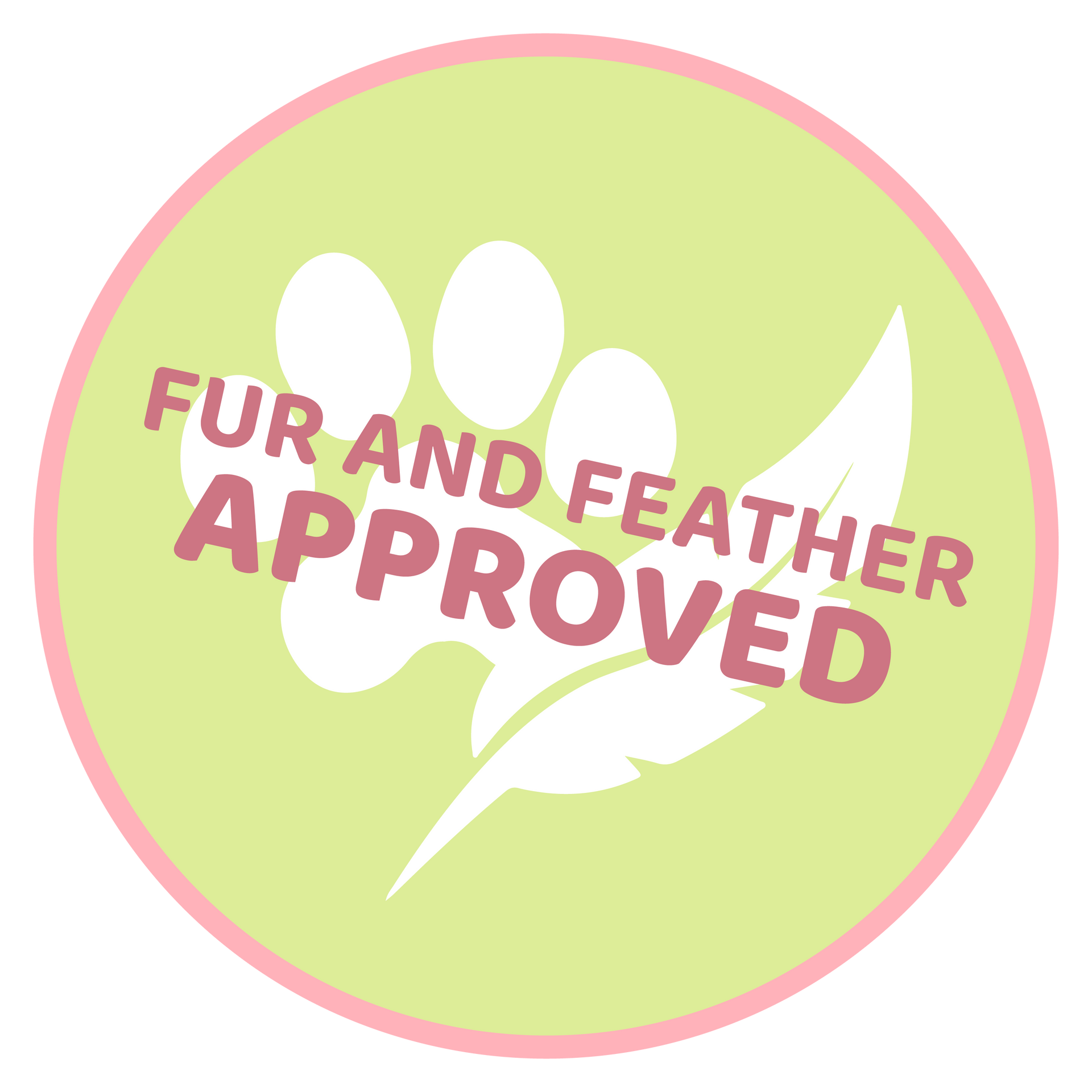 A sticker that says fur and feather approved on it