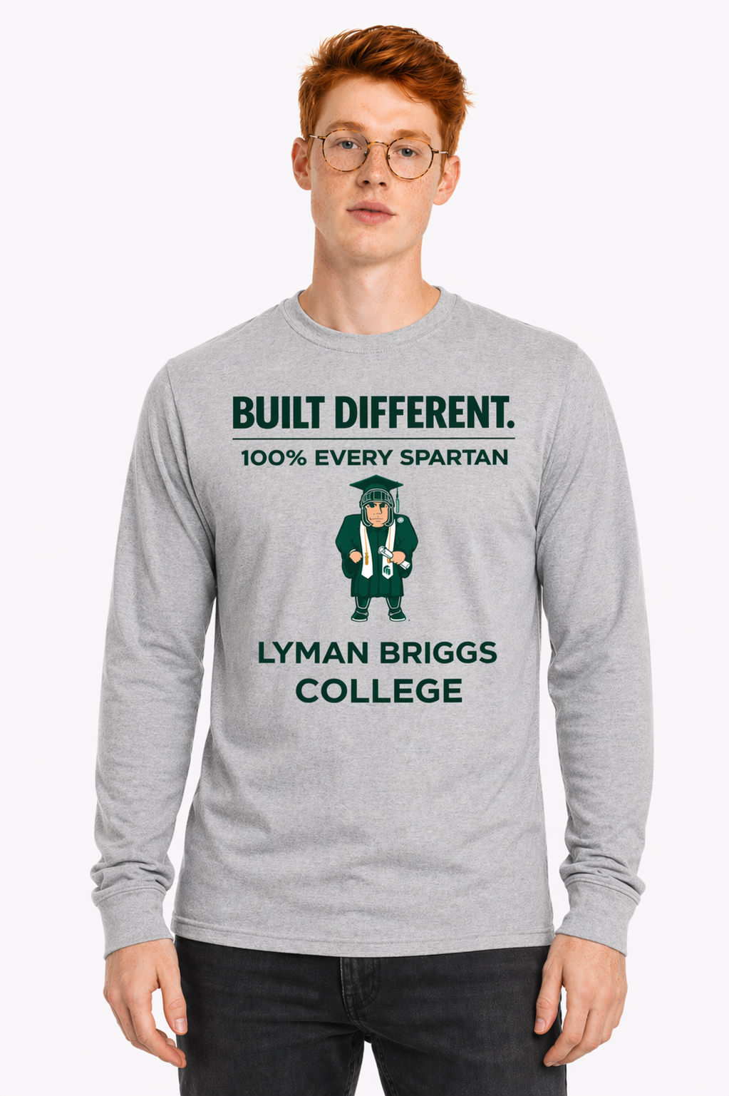 Gray sweatshirt with Spartan graphic and text: “Built Different. 100% everyday Spartan. Lyman Briggs College.”