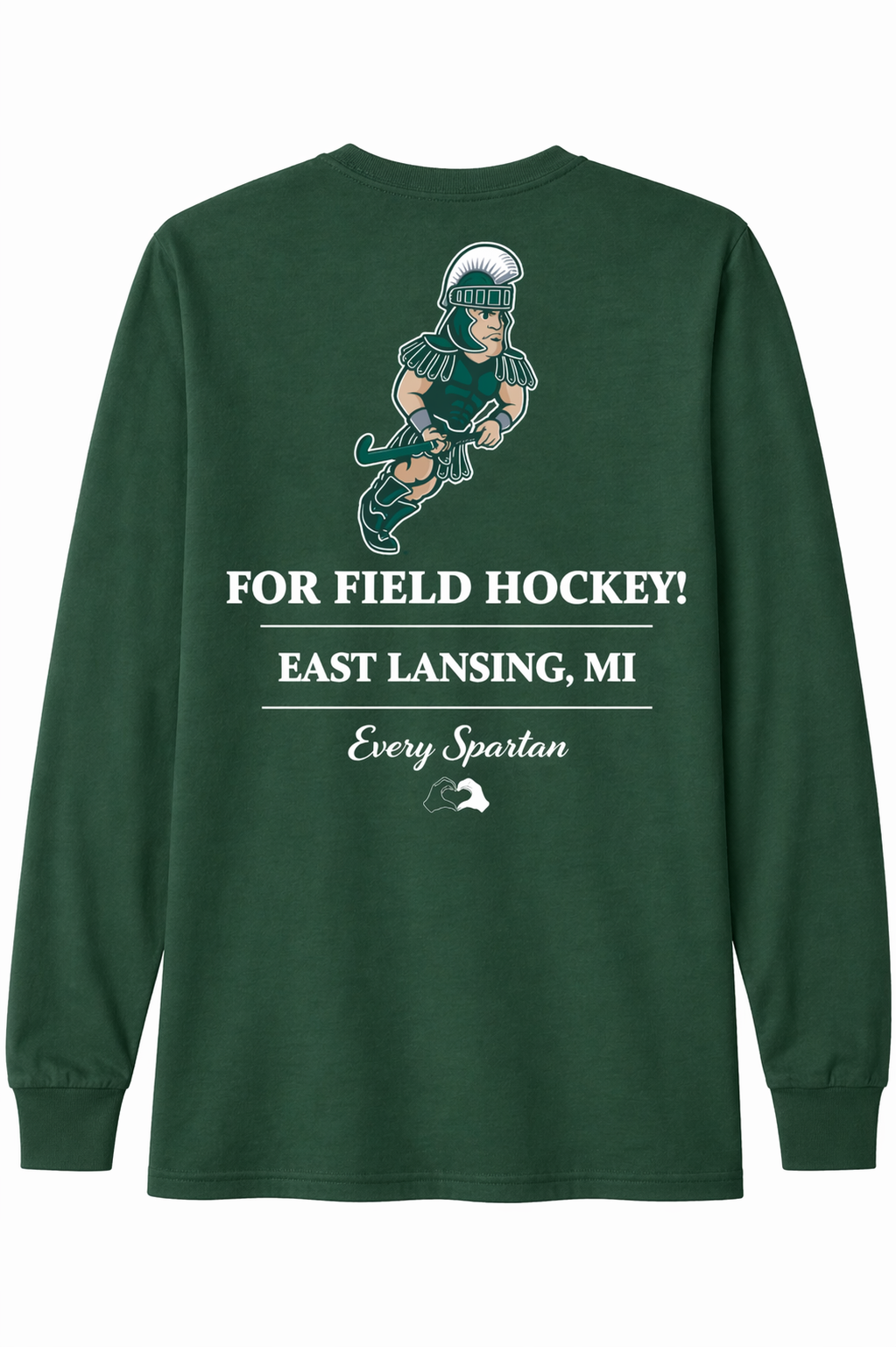 Dark green long-sleeve shirt with field hockey player graphic and “FOR FIELD HOCKEY! EAST LANSING, MI” text