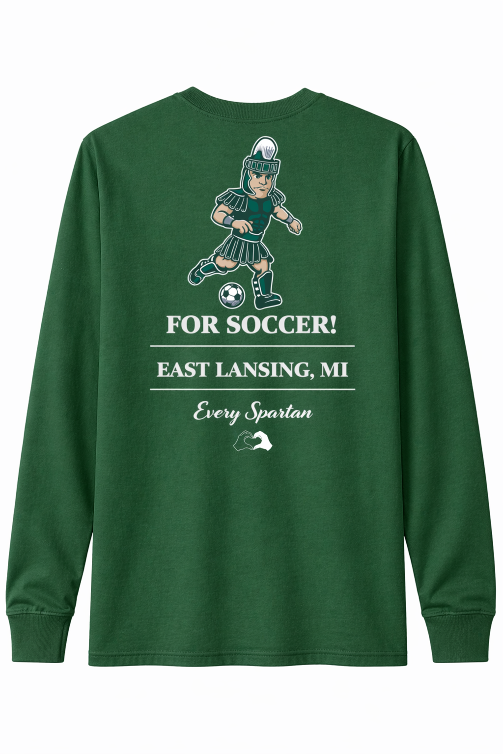 Green long-sleeve shirt with soccer graphic and text “FOR SOCCER! EAST LANSING, MI”