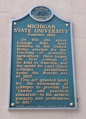 Historical marker for Michigan State University, describing College Hall and the Morrill Act.