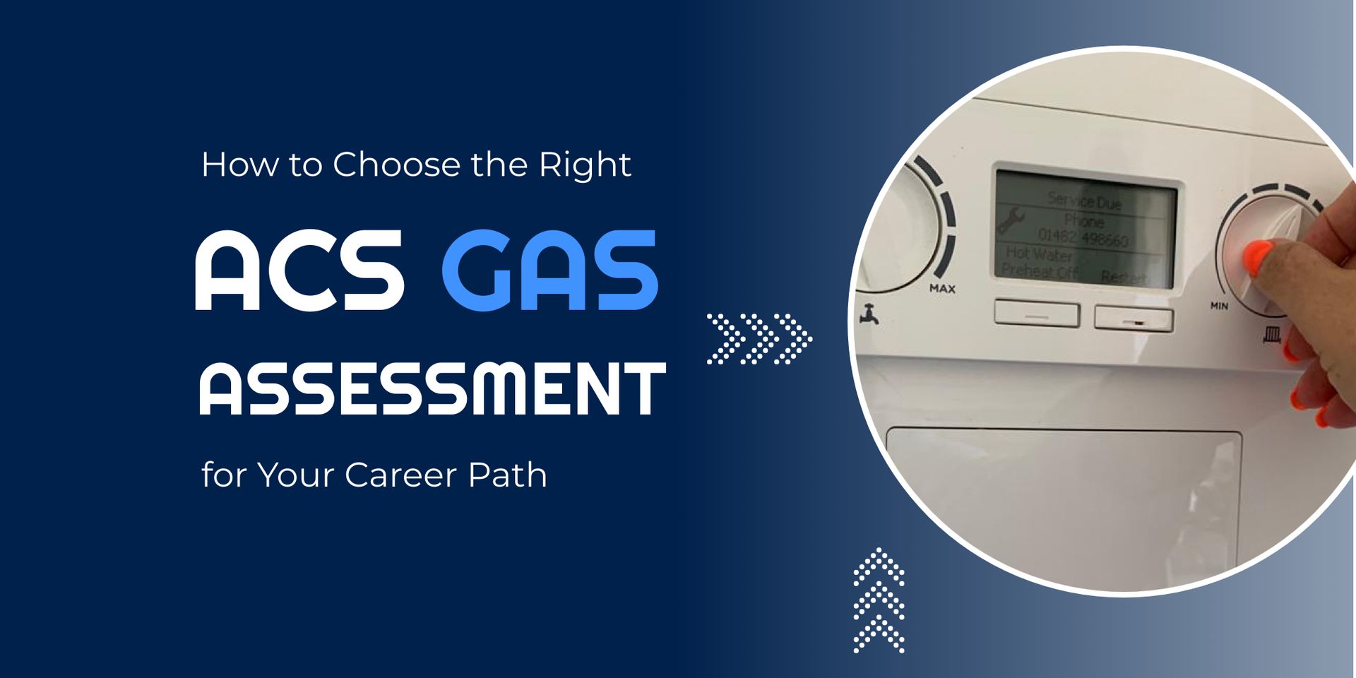 How to Choose the Right ACS Gas Assessment for Your Career Path