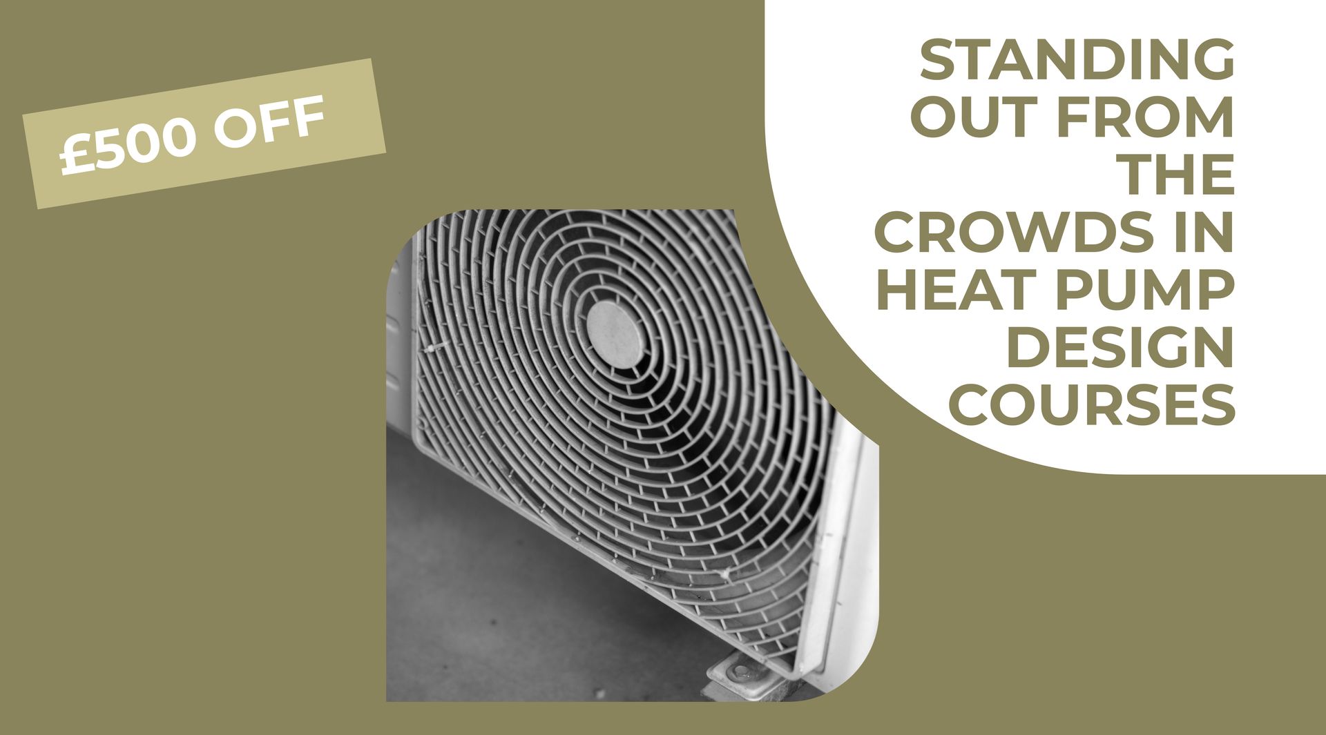 Standing out from the crowds in Heat Pump Design courses