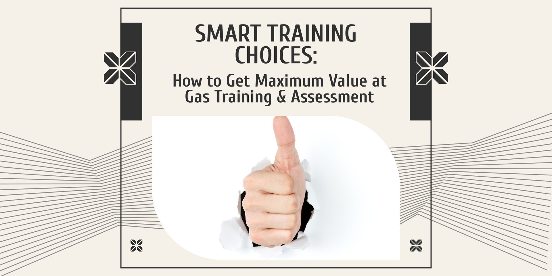 Smart Training Choices: How to Get Maximum Value at Gas Training & Assessment