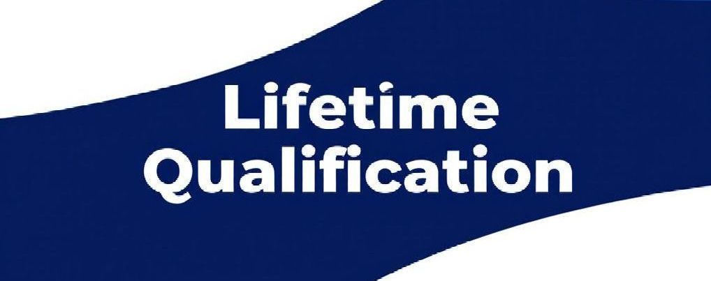 A blue and white sign that says `` lifetime qualification ''