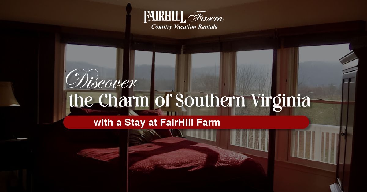 Discover the Charm of Southern Virginia