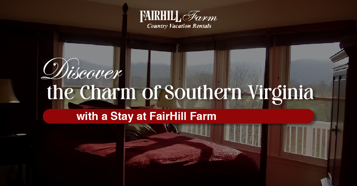 Discover the Charm of Southern Virginia